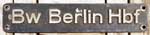 Deutschland (DDR), Heimatschild der DRo: Bw Berlin Hbf, Aluminiumguss, groe Schrift.
