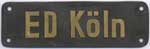 ED K�ln in Messing, DB-Schild