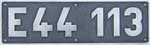 Deutschland (DDR), Lokschild der DRo: E44 113, Niet-Aluminium-Breit (NAlB), Ausfhrung: Aw Dessau.