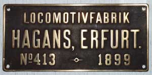 Fabrikschild Hagans, Fabriknummer: 413, Baujahr: 1899, Messingguss mit Rand, von Bn2t, Oberursel, Localbahn-Frankfurt