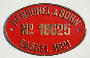 Fabrikschild Henschel&Sohn Cassel, Fabriknummer: 18625, Baujahr: 1921, Messingguss oval,  Riffelgrund mit Rand (GMsO). Das Schild ist von einer 2D, 1672 mm, MZA-1217, spter bei der RENFE