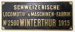 Fabrikschild Schweizerische Lokomotiv-& Maschinenfabrik WINTERTHUR (SLM), Fabriknummer: 2500, Baujahr: 1915, Messingguss rechteckig, Riffelgrund mit Rand. Das Schild ist von der SBB C5/6, 2963