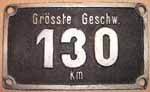Geschwindigkeitsschild 130 km in Aluguss, "ss", von Baureihe 01