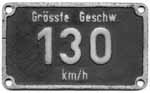 Geschwindigkeitsschild 130 km/h in Aluguss, "ss", von Baureihe 01