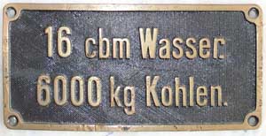G.O.E. Vorratsschild 16 cbm Wasser, 6000 kg Kohle, Messingguss, Riffelgrund mit Rand