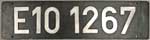 Deutschland (BRD), Lokschild der DB: E10 1267, Guss-Aluminium-Gro (GAlG). Frontschild mit kleinem "E".