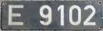 E91 02 in Guss-Alu-Groß. Schilder der E91 sind äußerst selten, die meisten waren nur aufgemalt !