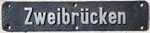 Deutschland (DR), Heimatschild der DRG: Zweibrücken, Aluminiumguss mit grobem Riffelgrund.
