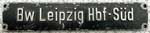 Deutschland (DDR), Heimatschild der DRo: Bw Leipzig Hbf-Sd, Aluminiumguss, kleine Schrift.