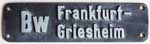 DB, Bw Frankfurt-Griesheim, Henschelguss, zweizeilig