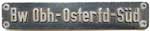Deutschland (BRD), Heimatschild der DB: Bw Obh.-Osterfd-Süd, Schwerteguss.