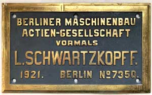 Fabrikschild Berliner Maschinenbau Actien-Gesellschaft, vormals L. Schwartzkopff, Berlin. Fabriknummer: 7350, Baujahr: 1921, Messingguss, rechteckig, glatt mit Rand. BxH = 411 x 250mm. Das Schild ist von Finnl�ndischen Staatsbahn,  Lok Nr.639, 1524 mm. Ein sehr sch�nes Schild.