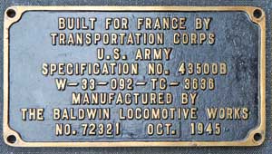 Fabrikschild Baldwin Locomotive Works, Fabriknummer: 72321, Baujahr: 1945. Messingguss rechteckig, glatt mit Rand. BxH = 320 x 180 mm. Das Schild ist ein Eigentumsschild der US-Army. Die Maschine 1-4-1, verbleib bei der SNCF, als 141 R.