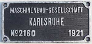 Fabrikschild Maschinenbaugesellschaft Karlsruhe, Fabriknummer: 2160, Baujahr: 1921. Eisenguss rechteckig, Riffelgrund mit Rand (GFemR). Das Schild ist von der BDZ 13.06, ex. DRG 58-318, ex. bad. G12-7 "1132".
