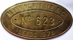 Fabrikschild Manning, Wardle & Co, Leeds. Fabriknummer: 623, Baujahr: 1876. Messingguss oval, glatt mit Rand. Das Schild ist von einer Bn2t, 1143mm, 'Bromhead' aus dem Stahlwerk Bilbao-Iron-Ore, Spanien. BxH = 283 x 158 mm.