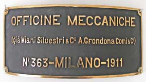 Fabrikschild Officine Meccaniche Milano, Fabriknummer: 363, Baujahr: 1911, Messingguss rechteckig, Riffelgrund mit Rand, Domschild. Das Schild ist von FS 835.209