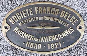Fabrikschild Societe Franco-Belge, Raismes pres Valenciennes-Nord. Baujahr: 1921. Messingguss oval, Riffelgrund mit Rand. Das Schild ist ein Tenderschild. BxH= 248 x 155 mm.