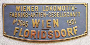 Fabrikschild Wiener Lokomotiv-Fabriks-Aktien-Gesellschaft, Wien-Floridsdorf, Fabriknummer: 3045, Baujahr: 1931, Messingguss rechteckig, Riffelgrund mit Rand (GMsmR). Das Schild ist von der ÖBB 78 601, ex DRB 78 601, ex BBÖ 729.01