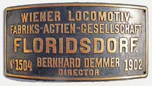 Fabrikschild Wiener Lokomotiv- Fabriks-Actien-Gesellschaft Wien-Floridsdorf. Fabriknummer: 1504, Baujahr: 1902, Messingguss, rechteckig, Riffelgrund mit Rand, Domschild. Das Schild ist von der BBÖ 197.213.