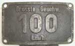 Geschindigkeitsschild 100 km-h "ss" , GAlmR, von Baureihe 62, 66, 78