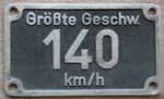 Geschwindigkeitsschild 140 km/h in Aluguss, "ß", von Baureihe 01.10 oder 03.10