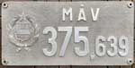 Ungarn, Lokschild der MÁV: 375,639, Aluminiumguss rechteckig, grober Riffelgrund ohne Rand (GAl). BxH = 530 x 260 mm.