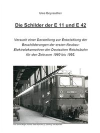 Ausarbeitung über die Schilder der E11 und E42 von Uwe Beyreuther